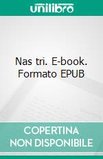 Nas tri. E-book. Formato EPUB ebook