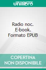 Radio noc. E-book. Formato EPUB ebook di Jurij Andruhovyc