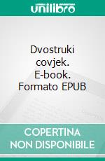 Dvostruki covjek. E-book. Formato EPUB ebook di Lars Kepler