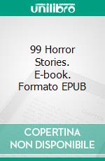 99 Horror Stories. E-book. Formato EPUB ebook