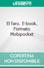 El faro. E-book. Formato Mobipocket ebook