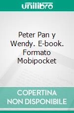 Peter Pan y Wendy. E-book. Formato EPUB ebook di J. Matthew Barrie