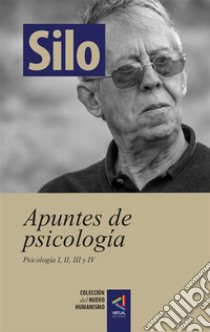 [Colección del Nuevo Humanismo] Apuntes de PsicologiaPsicología I, II, III y IV. E-book. Formato Mobipocket ebook di Silo