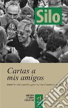 [Colección del Nuevo Humanismo] Cartas a mis amigosSobre la crisis personal y social en el momento actual. E-book. Formato Mobipocket ebook