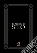 El mensaje de Silo. E-book. Formato Mobipocket ebook