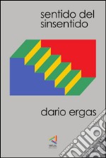 Sentido del sinsentido. E-book. Formato EPUB