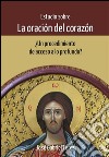 Estudio sobre la Oración del CorazónUn procedimiento de acceso a lo profundo. E-book. Formato EPUB ebook