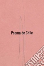 Poema de Chile. E-book. Formato EPUB ebook