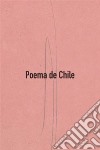 Poema de Chile. E-book. Formato EPUB ebook