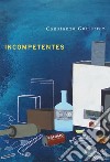 Incompetentes. E-book. Formato EPUB ebook