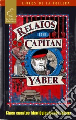 Relatos del Capitán Yáber. E-book. Formato Mobipocket ebook