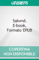 Salomé. E-book. Formato EPUB ebook di Elaine Vilar Madruga