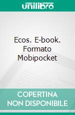 Ecos. E-book. Formato Mobipocket ebook di Álex Saldías