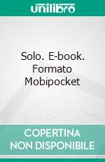 Solo. E-book. Formato Mobipocket ebook