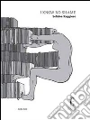 I know no shame. E-book. Formato Mobipocket ebook di Solidea Ruggiero