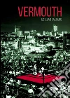 Vermouth. E-book. Formato EPUB ebook di Esteban Salinero