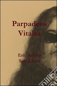 Parpadeos vitales. E-book. Formato EPUB ebook