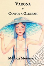 Varona y Cantos a Olecram. E-book. Formato EPUB ebook