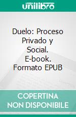 Duelo: Proceso Privado y Social. E-book. Formato EPUB ebook