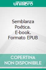 Semblanza Poética. E-book. Formato EPUB ebook