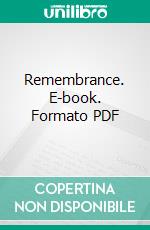 Remembrance. E-book. Formato PDF ebook