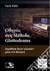 Il metodo Glottodrama: risorse e strumenti. Ediz. greca. E-book. Formato PDF ebook di Carlo Nofri