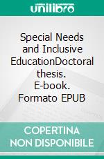 Special Needs and Inclusive EducationDoctoral thesis. E-book. Formato EPUB ebook di Julia Dr. Koifman