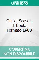 Out of Season. E-book. Formato EPUB ebook