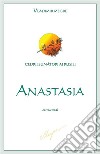 Anastasia - Rolibro primo. E-book. Formato EPUB ebook