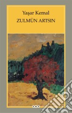 Zulmün Artsin: Yazilar - Konusmalar. E-book. Formato EPUB ebook