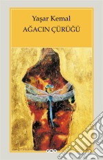 Agacin Çürügü. E-book. Formato EPUB ebook