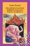 Filler Sultani Ile Kirmizi Sakalli Topal Karinca. E-book. Formato EPUB ebook