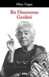 Bir Dinozorun Gezileri. E-book. Formato EPUB ebook