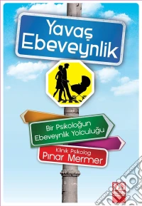 Yavas Ebeveynlik. E-book. Formato EPUB ebook
