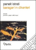 Baragan'in dikenleri. E-book. Formato EPUB ebook