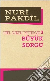 Otel Gören Defterler 3: Büyük Sorgu. E-book. Formato EPUB ebook di Nuri Pakdil