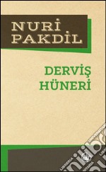 Dervis hüneri. E-book. Formato EPUB ebook