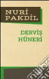 Dervis hüneri. E-book. Formato EPUB ebook di Nuri Pakdil