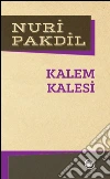 Kalem kalesi. E-book. Formato EPUB ebook di Nuri Pakdil