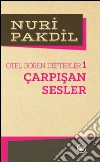 Otel Gören Defterler 1: Çarpisan Sesler. E-book. Formato EPUB ebook di Nuri Pakdil
