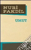 Umut. E-book. Formato EPUB ebook di Nuri Pakdil