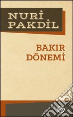 Bakir dönemi. E-book. Formato EPUB ebook