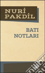 Bati notlari. E-book. Formato EPUB ebook