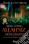 Allah'siz müslümanlik. E-book. Formato EPUB ebook di Ömer Lütfi Mete