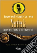 Ausgewaehlte kapitel aus dem nutuk. E-book. Formato EPUB ebook