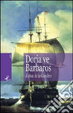 Doria ve barbaros. E-book. Formato EPUB ebook