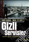 Gizli Servisler - Karanlik Odalar, Kör Noktalar. E-book. Formato EPUB ebook