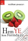 Hem ye hem formda kal. E-book. Formato EPUB ebook