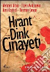 Hrant dink cinayeti. E-book. Formato EPUB ebook di Etyen Mahçupyan