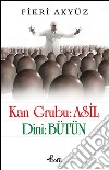 Kan grubu: asil dini: bütün. E-book. Formato EPUB ebook